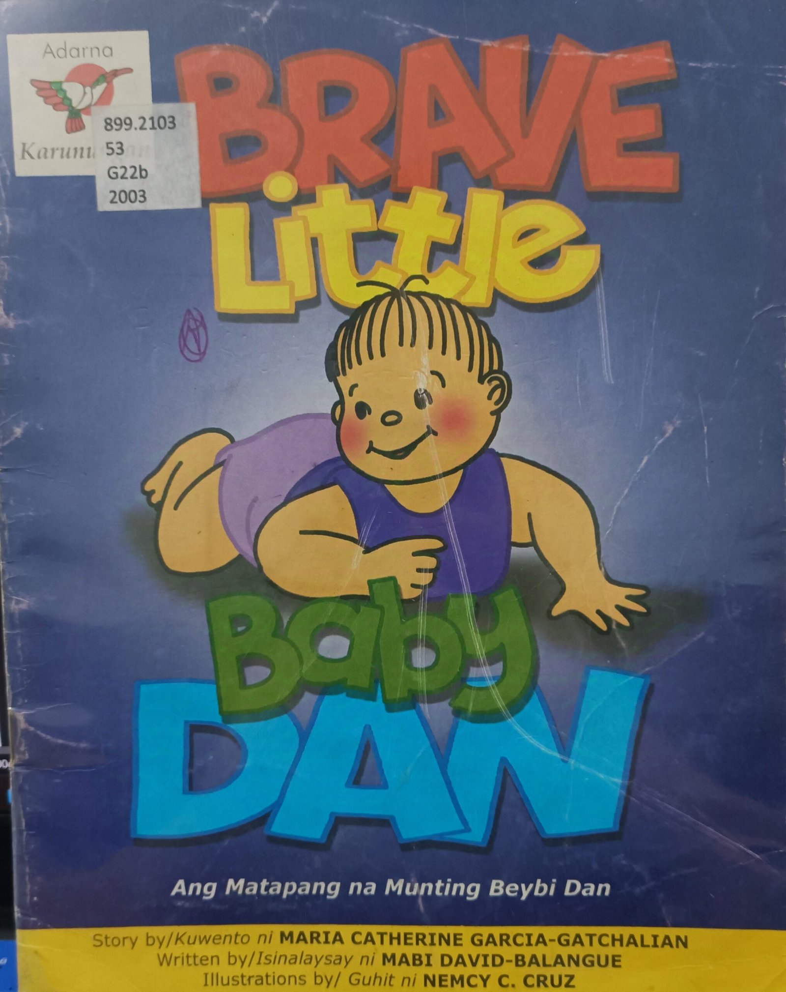 Brave Little Baby Dan = Ang Matapang na Munting Beybi Dan