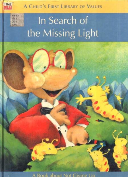 A Child's First Library Of Values =  In Search Of The MIssing Light