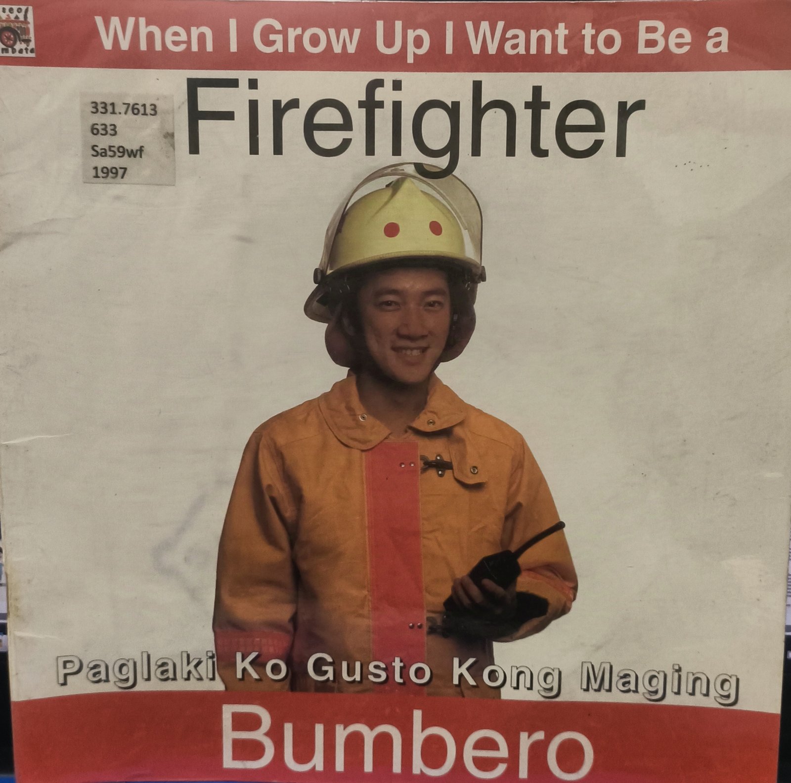Paglaki Ko Gusto Kong Maging Bumbero = When I Gro Up I Want To Be A Firefighter