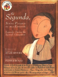 Si Segunda Noong Panahon Ng Mga Espanyol