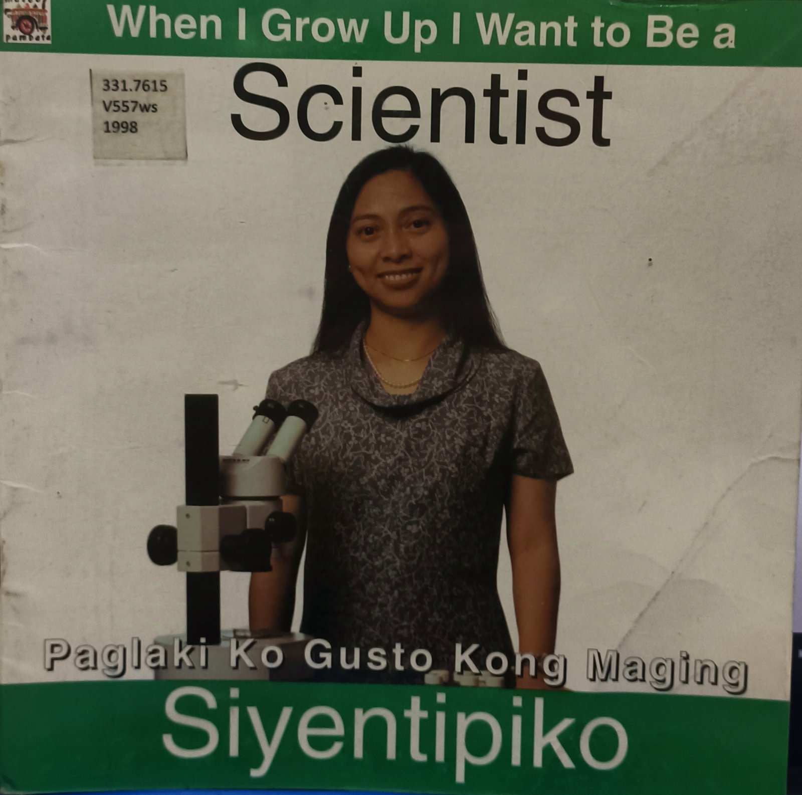 Paglaki Ko Gusto Maging Siyentipiko = When I Grow Up I Want To Be A Scientist