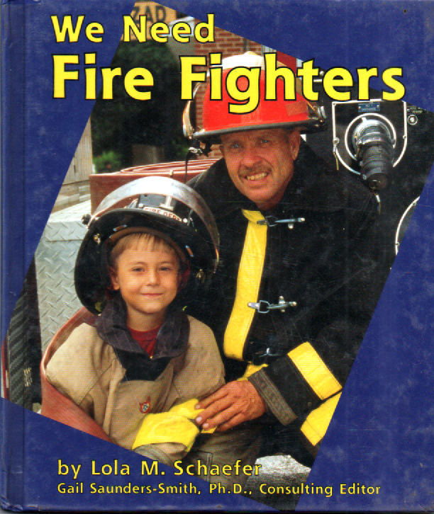 We Need Fire Fighter