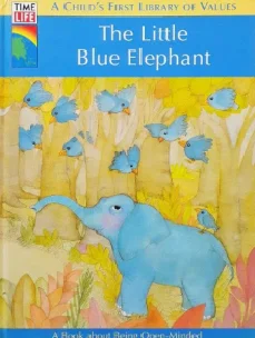 A Child's First Library of Values: A Little Blue Elephant